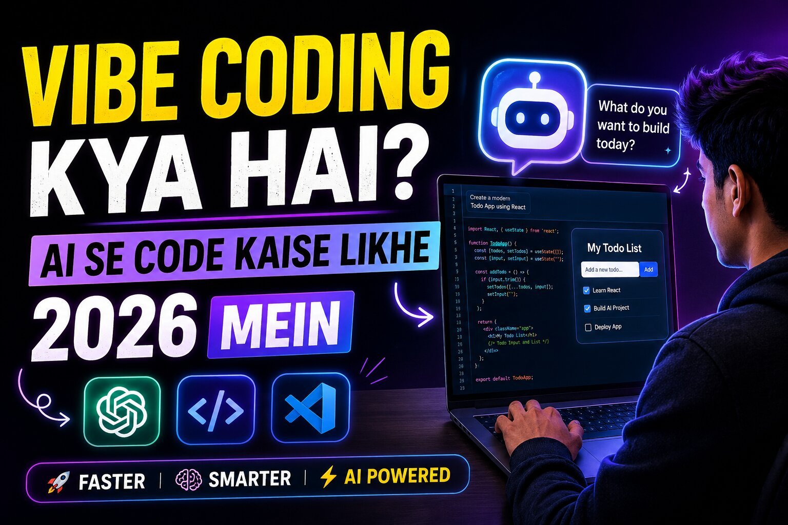 Vibe Coding Kya Hai? AI se Code Kaise Likhe 2026 Mein