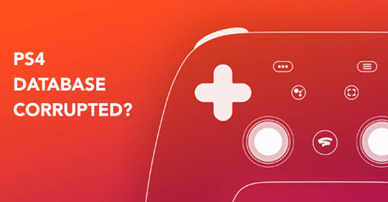 PS4 database becomes corrupted